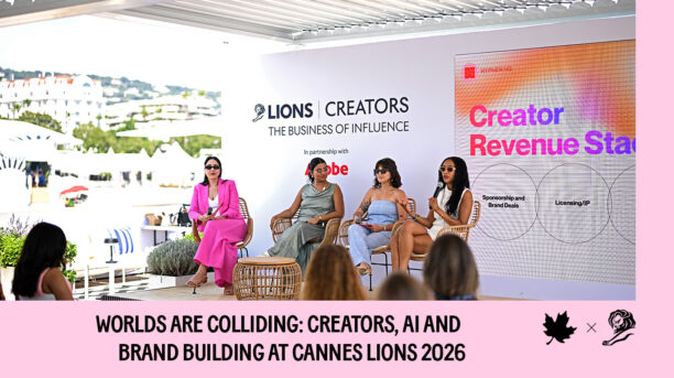 Worlds Are Colliding: Creators, AI and Brand Building at Cannes Lions 2026